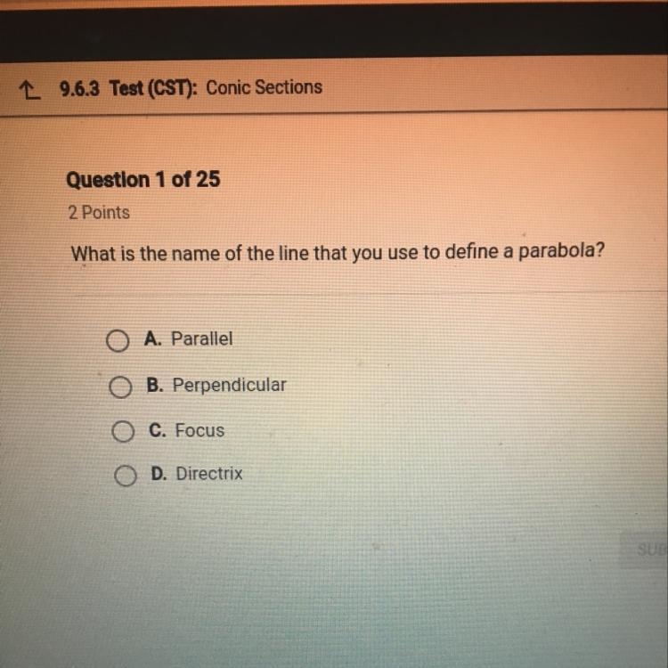 Wha is the name of the line that you use to define a parabola?-example-1