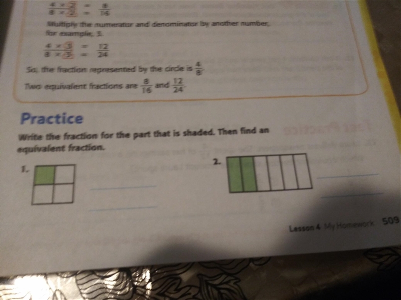 Write the fraction for the part that shaded.Then find an equivalent fraction.-example-1