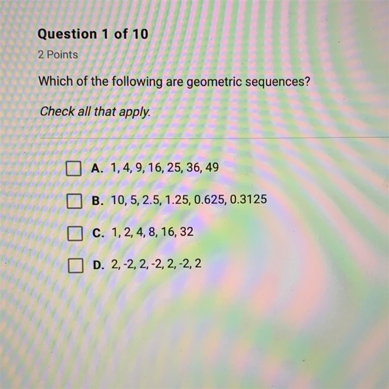 Which of the following are geometric sequences-example-1