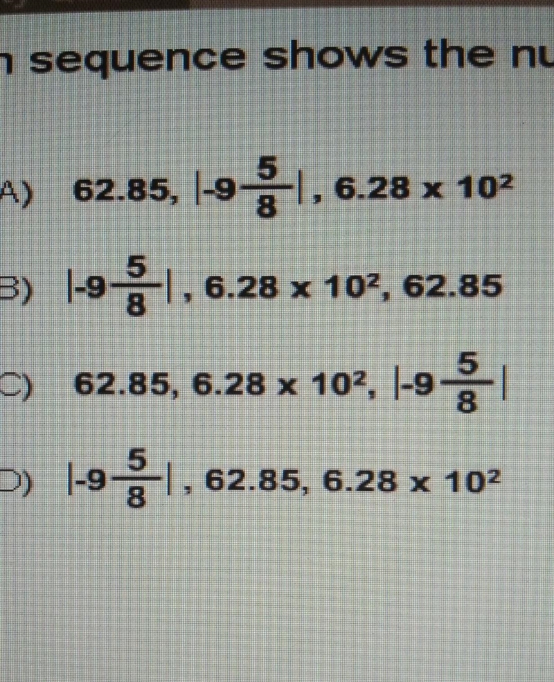 Which sequence shows the numbers in order from least to greatest?​-example-1