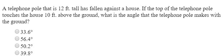 A telephone pole that is 12 ft. tall has fallen against a house. If the top of the-example-1