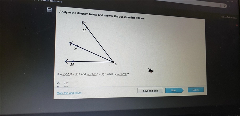 If ∠OLN =31° and ∠MLO=52°, what is ∠MLN? 21°, 22°, 25°, 26°​-example-1