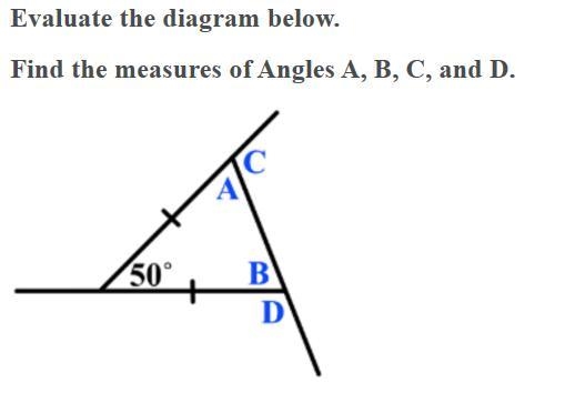 Evaluate the diagram below. Find the measures of Angles A, B, C, and D.-example-1