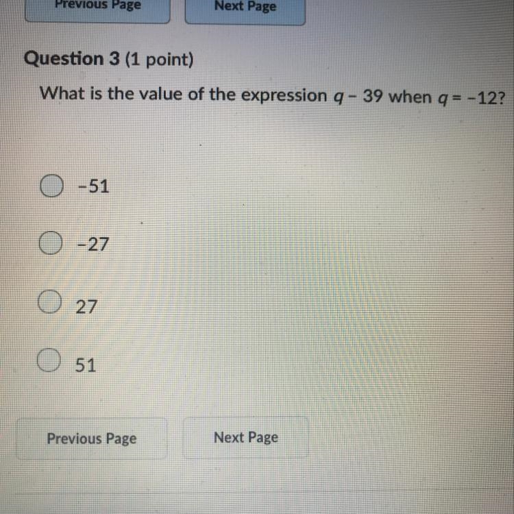 What is the value of the expression q - 39 when q= -12?-example-1