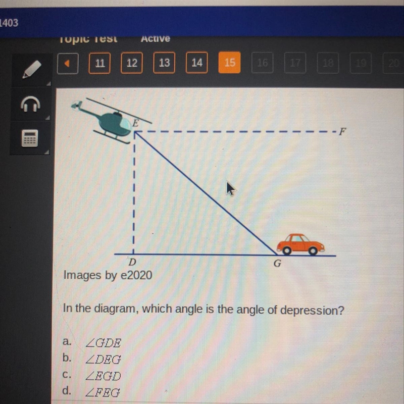 HURRY Analyze the diagram below? In the diagram, which angle is the angle of Depression-example-1