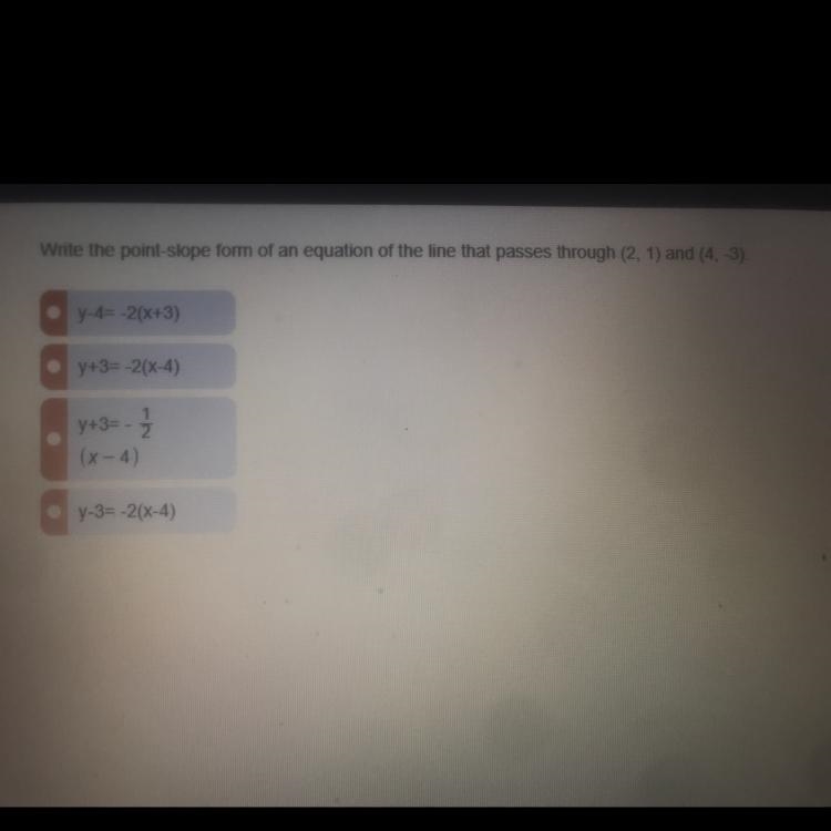 Write the point slope form of an equation of the line that passes through (2,1) and-example-1