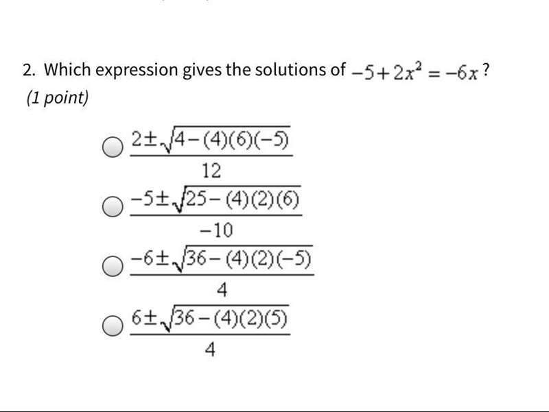 What values of a, b, and c would you use in the quadratic formula for the following-example-1