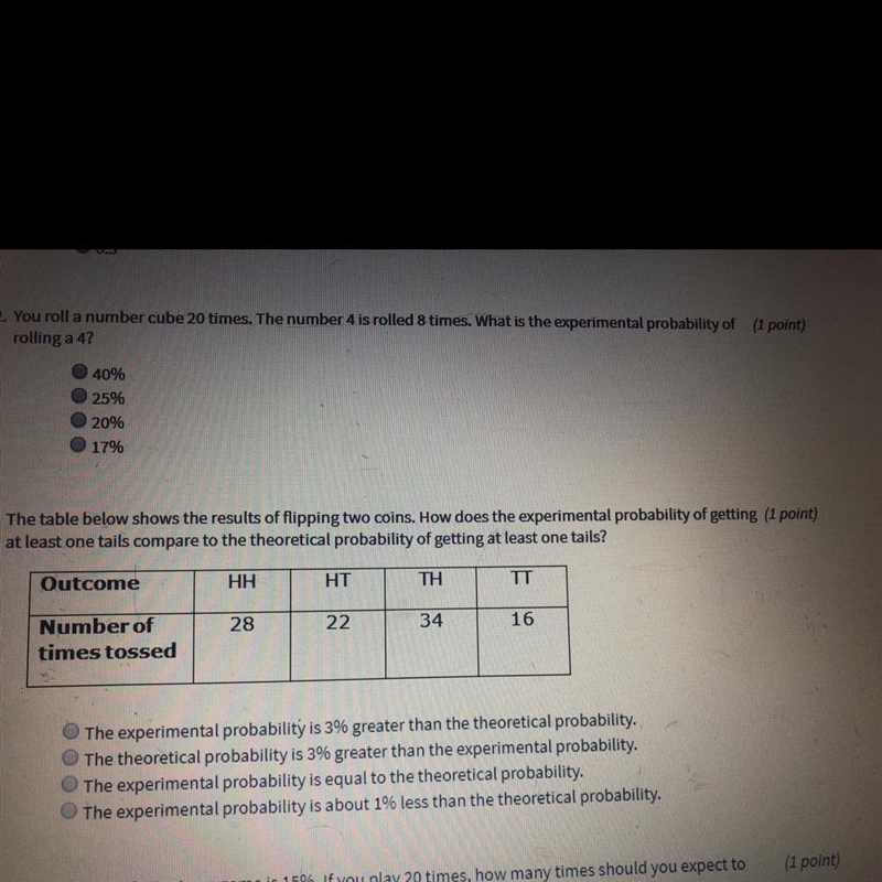 2. What is the experimental probability of rolling a 4 3. Getting at least one tail-example-1