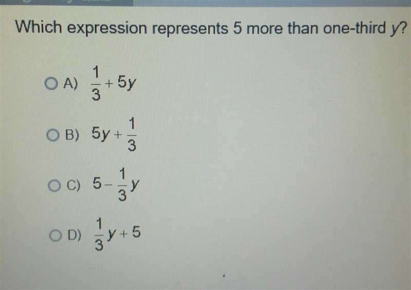 Which expression represents 5 more than one-third y​-example-1