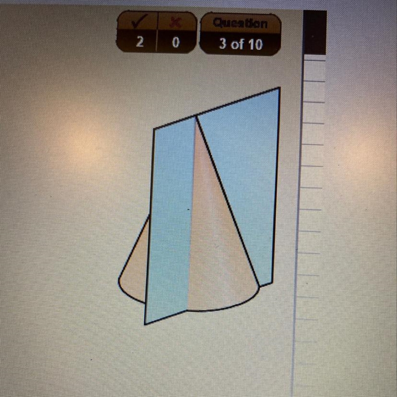 Identify the cross section shown. A. circle B. rectangle C. trapezoid D. triangle-example-1