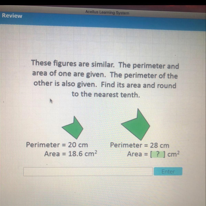 These figures are similar. The perimeter and area of one are given. The perimeter-example-1