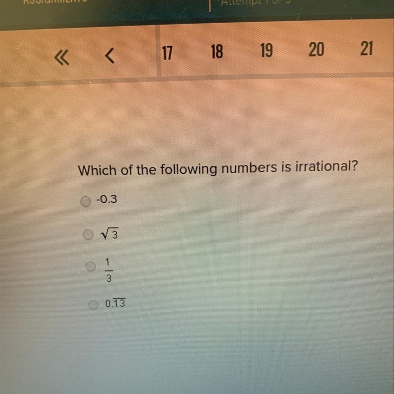 Which if the following numbers is irrational?-example-1