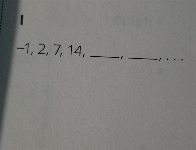 Whats the pattern and the next 2 numbers of this question: -1, 2, 7, 17, _, _ .​-example-1