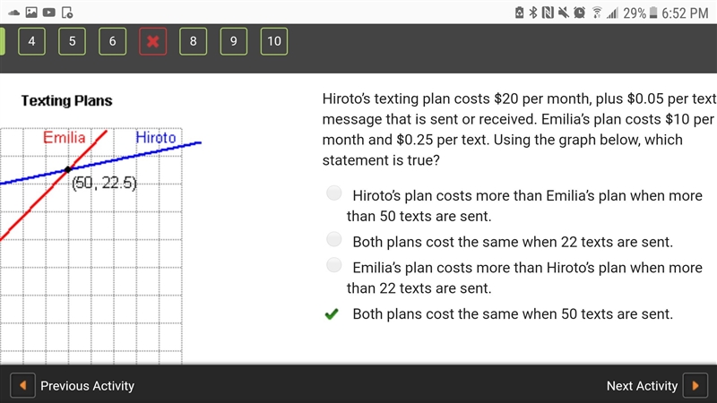 Hiroto’s texting plan costs $20 per month, plus $0.05 per text message that is sent-example-1