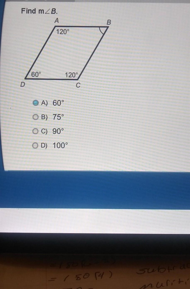 Find m /_B. A) 60° OB) 75° OC) 90° OD) 100°​-example-1