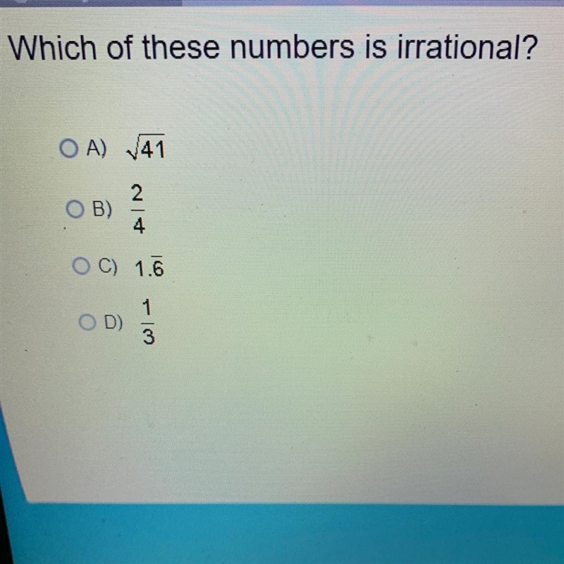 Which of these numbers is irrational-example-1