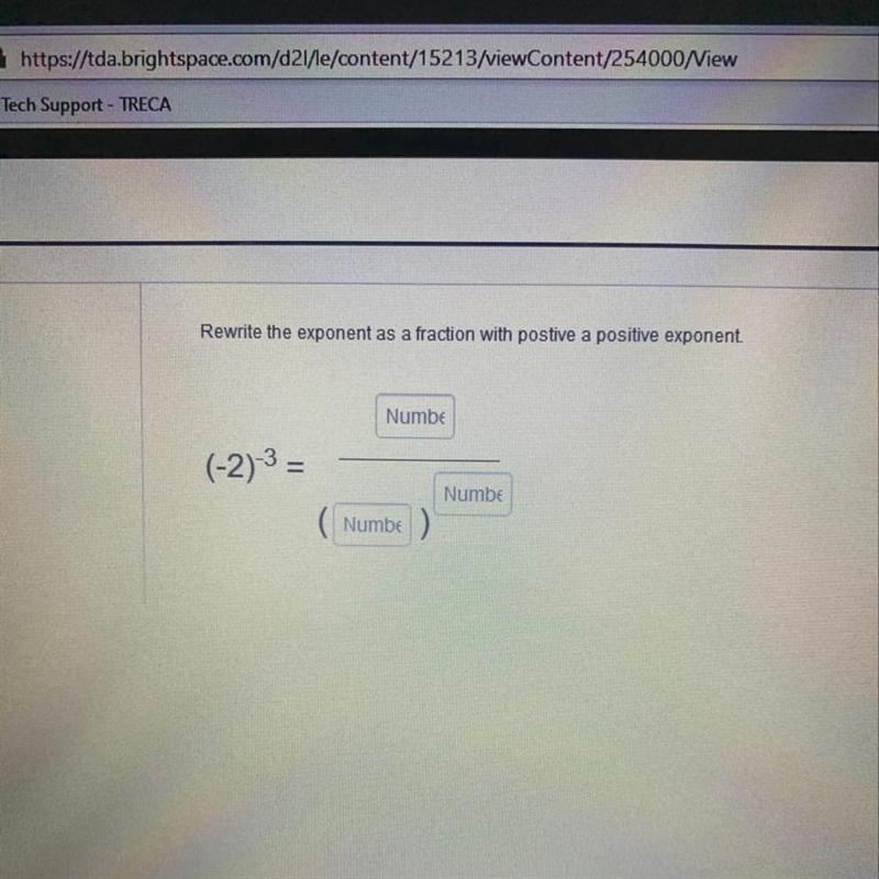 Rewrite the exponent as a fraction with postive a positive exponent. (-2)^-3-example-1