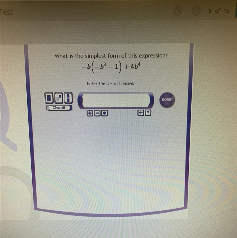 What is the simplest form of this expression? -b(-b^3-1) + 4b^4-example-1