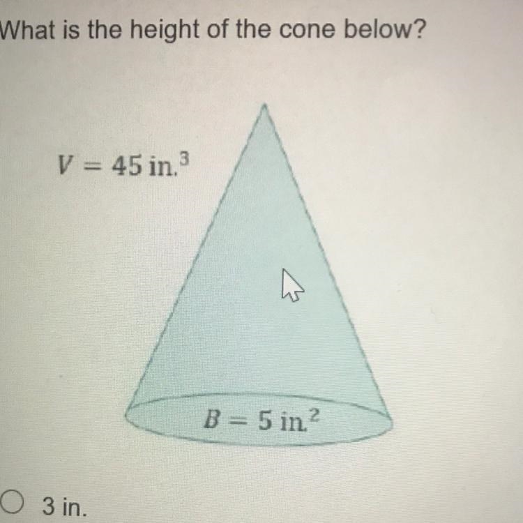 What is the height of the cone below? - 3 - 9 - 27 - 75-example-1