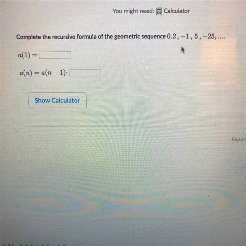 Complete the recursive formula of the geometric sequence 0.2,-1,5,-25-example-1