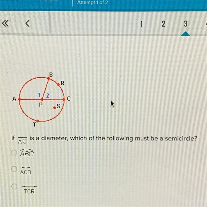 If AG is a diameter, which of the following must be a semicircle?-example-1