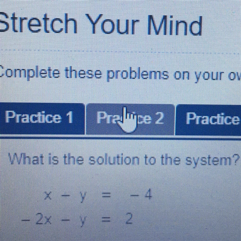 What is the solution to the system? X + Y = -4 -2x + Y = 2-example-1