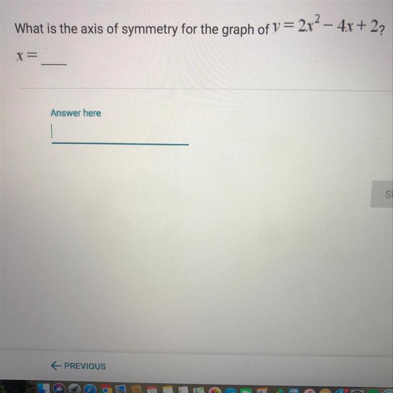 What is the axis of symmetry for the graph of this equation?-example-1