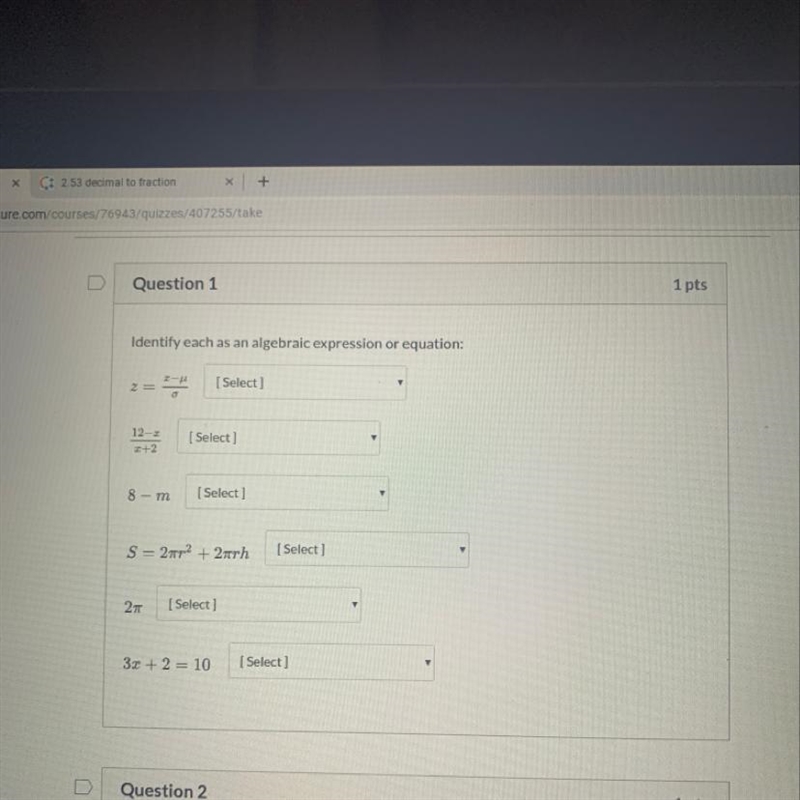 Identify each as an algebraic expression or equation-example-1