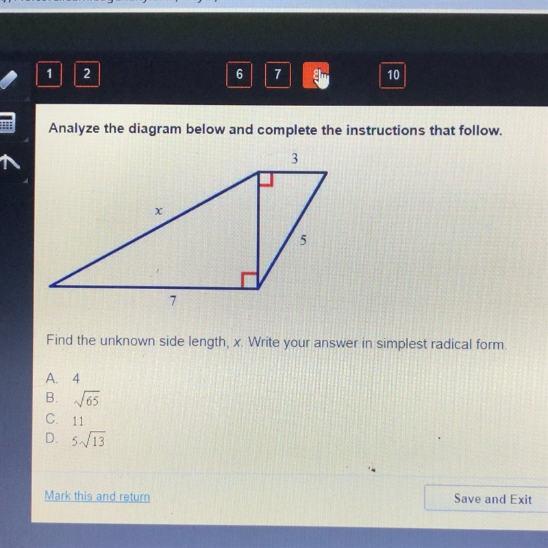 Find the unknown side length, x. Write your answer in simplest radical form. A. 4 B-example-1