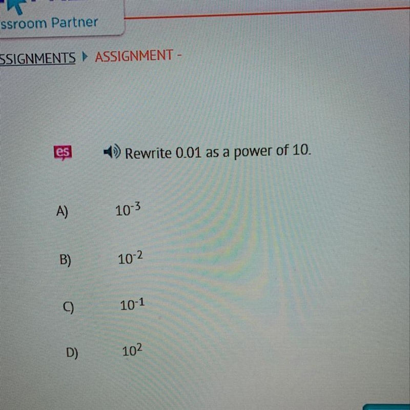 Rewrite 0.01 as a power of 10-example-1