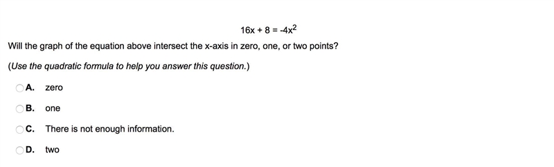 Will the graph of the equation above intersect the x-axis in zero, one, or two points-example-1