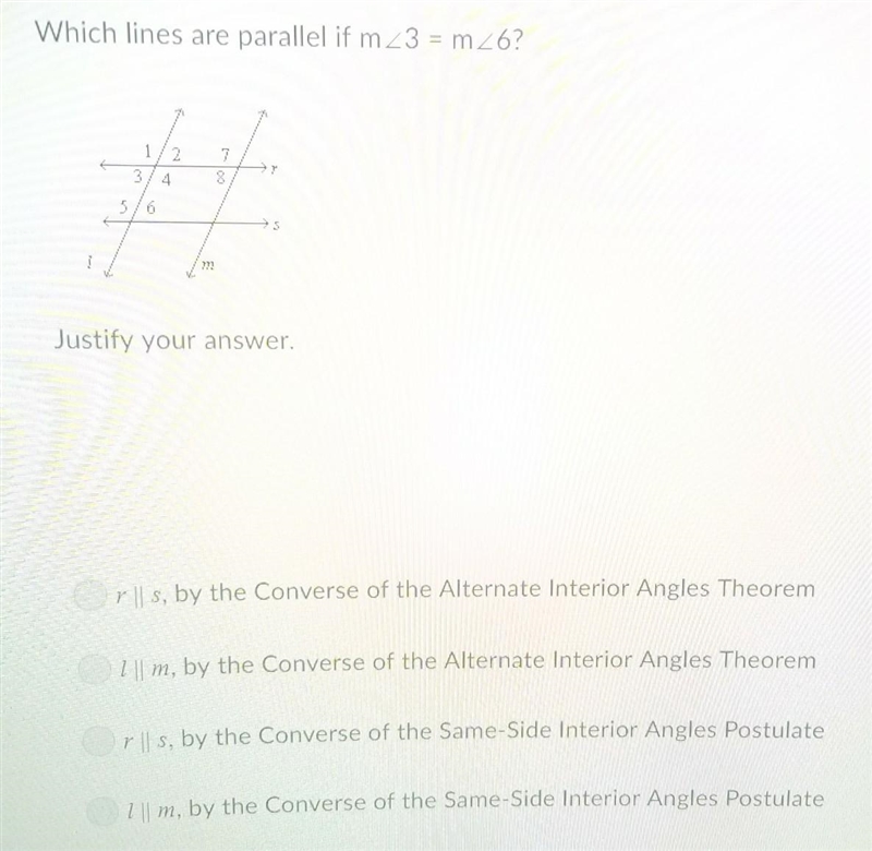 Which lines are parallel if m 3 = m 6? Justify your answer.​-example-1