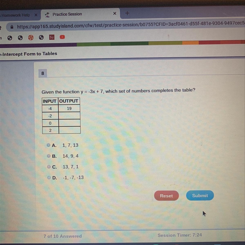 Given the function y=-3x + 7, which set of numbers completes the table? INPUT OUTPUT-example-1