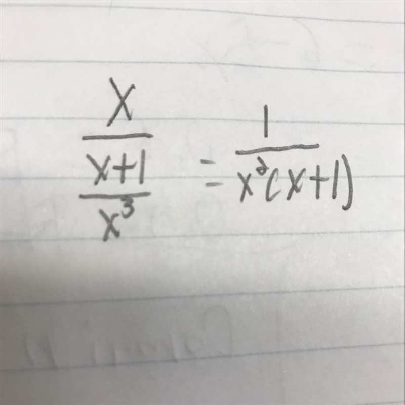 Need help to simplify ((x)/(x+1))/x^3 I know the answer is 1/(x^2(x+1)) but I need-example-1