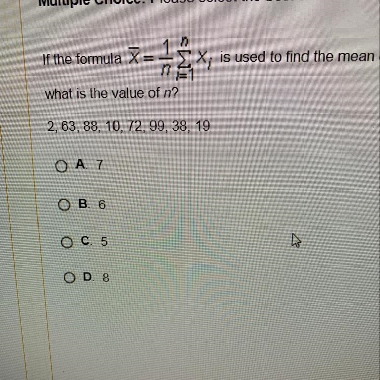 If the formula pictured below is used to find the mean of the following sample, what-example-1