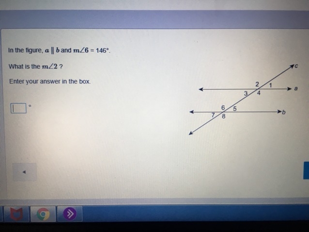 In the figure, a ll b and m 6 = 146 degrees What is the m 2?-example-1