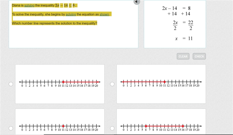 Diana is solving the inequality 2x−14≤8. To solve the inequality, she begins by solving-example-1