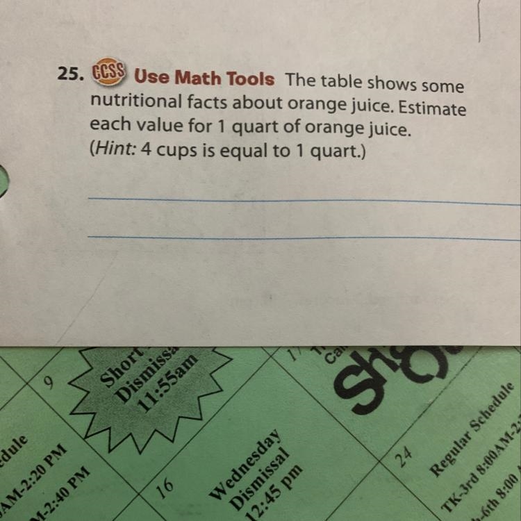 The table shows some nutritional facts about orange juice. Estimate each value for-example-1