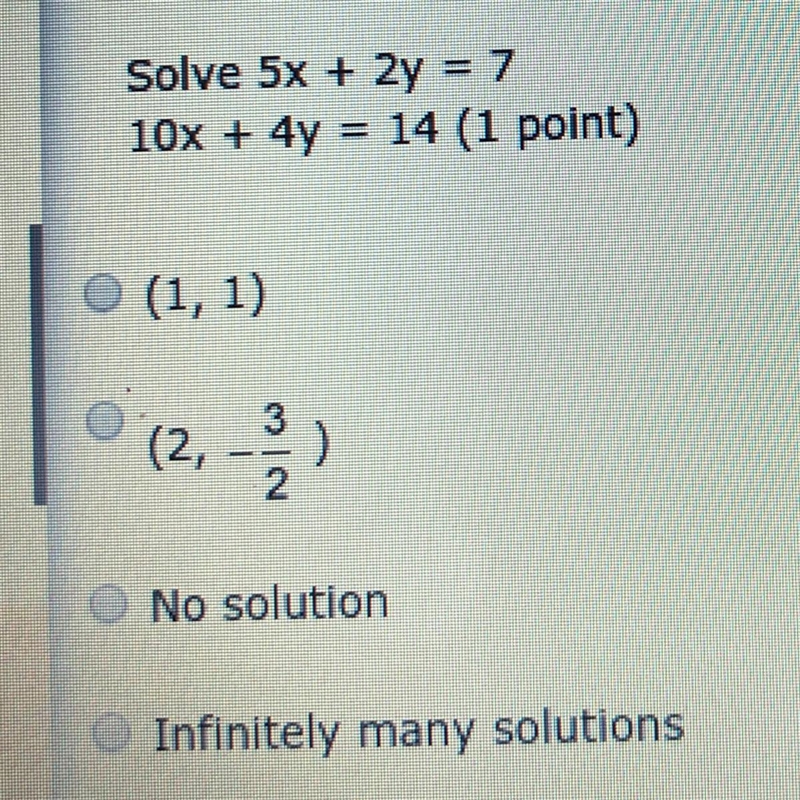 Solve 5x + 2y = 7 10x + 4y = 14-example-1