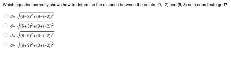 Which equation correctly shows how to determine the distance between the points (9, –2) and-example-1