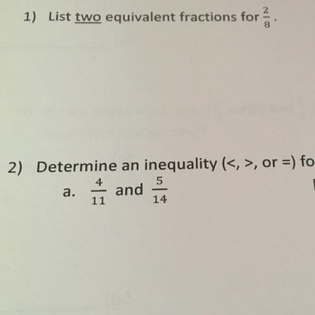 1) List two equivalent fractions for 2/8. One number 1 I don’t know where to start-example-1