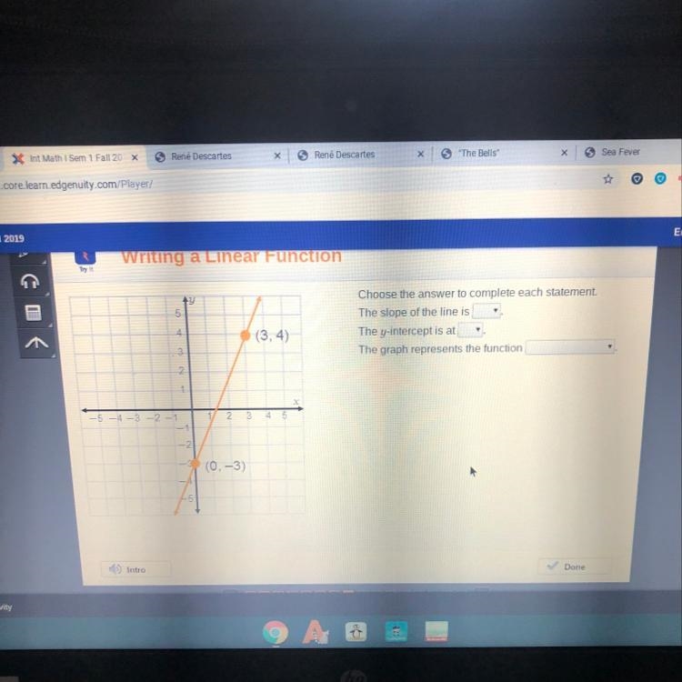 Choose the answer to complete each statement. The slope of the line is The y-intercept-example-1