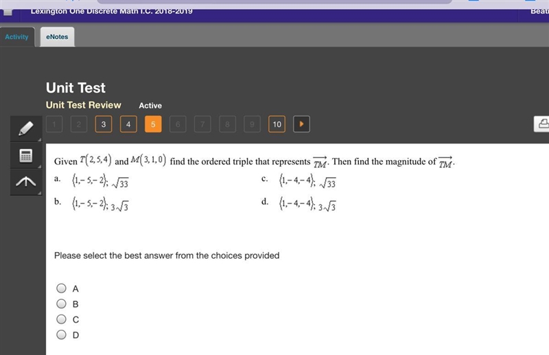 Given T(2,5,4) and M(3,1,0) find The ordered triple that represents TM. Then find-example-1