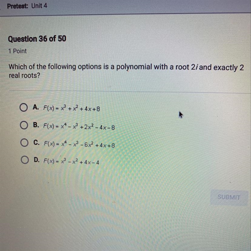 Which of the following options is a polynomial with a root 2i and exactly 2 real roots-example-1