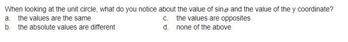 When looking at the unit circle, what do you notice about the value of sin theta and-example-1