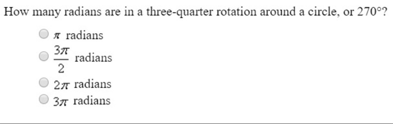 How many radians are in a three-quarter rotation around a circle, or 270°?-example-1