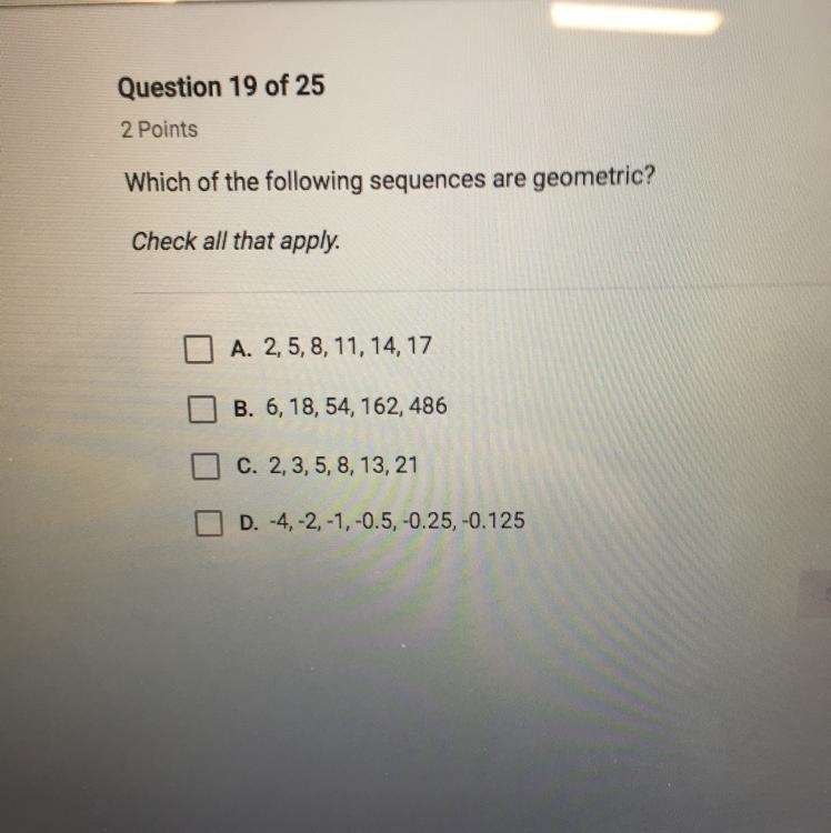 Which of the following sequences are geometric? Check all that apply. PLEASE PLEASE-example-1