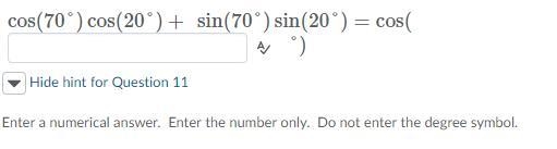 Cos(70° )cos(20° )+sin(70° )sin(20° )=cos(___°)?-example-1