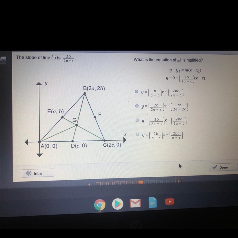 The slope of line éb is zac What is the equation of D. simplified? B(2a, 2b) y-yı = m-example-1