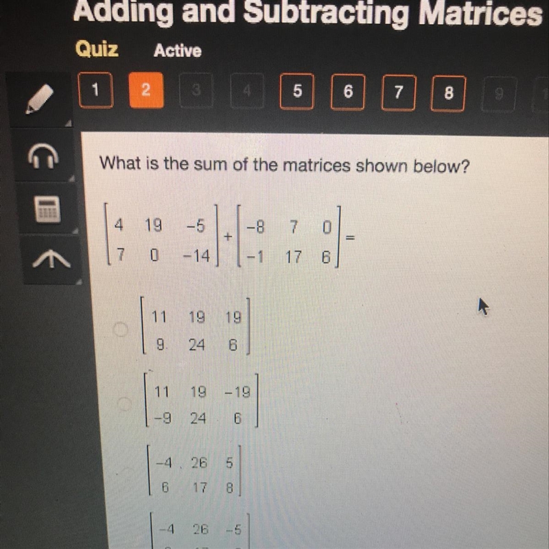 What is the sum of the matrices below ?-example-1